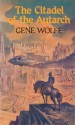 The Citadel of the Autarch - Gene Wolfe