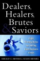 Dealers, Healers, Brutes and Saviors: Eight Winning Styles for Solving Giant Business Crises - Gerald C. Meyers, Susan Meyers