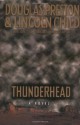 Thunderhead - Douglas Preston, Lincoln Child