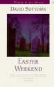 Easter Weekend - David Bottoms