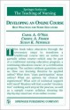 Developing an Online Course: Best Practices for Nurse Educators - Carol A. O'Neil, Carol O'Neil, Cheryl Fisher, Carol A. O'Neil