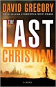 The Last Christian - David Gregory