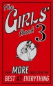 The Girls' Book 3: Even More Ways to be the Best at Everything (Girls Book) - Tracey Turner