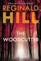 The Woodcutter - Reginald Hill