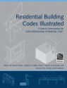 Residential Building Codes Illustrated: A Guide to Understanding the 2009 International Residential Code - Steven R. Winkel, Francis D.K. Ching