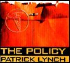 The Policy - Patrick Lynch