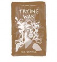 Trying War - Sulari Gentill