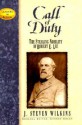 Call Of Duty: The Sterling Nobility Of Robert E. Lee - George Parkin Grant, George Grant, J. Steven Wilkins