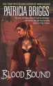 Blood Bound - Lorelei King, Patricia Briggs