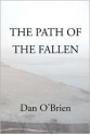 The Path of the Fallen (The Fallen Chronicles) - Dan O'Brien