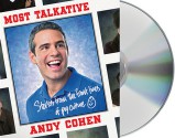 Most Talkative: Stories from the Front Lines of Pop Culture - Andy Cohen