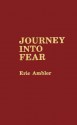 Journey Into Fear - Eric Ambler