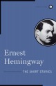 The Short Stories - Ernest Hemingway