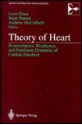 Theory of Heart: Biomechanics, Biophysics, and Nonlinear Dynamics of Cardiac Function - Leon Glass, Peter Hunter