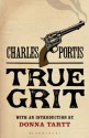 True Grit - Charles Portis, Donna Tartt