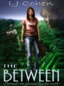 The Between - L.J. Cohen