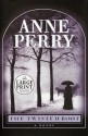 The Twisted Root (William Monk, #10) - Anne Perry