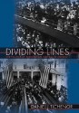 Dividing Lines: The Politics of Immigration Control in America (Princeton Studies in American Politics) - Daniel J. Tichenor