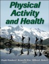 Physical Activity and Health - Claude Bouchard, Steven N. Blair