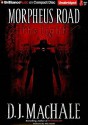 Morpheus Road The Light - D.J. MacHale, Nick Podehl