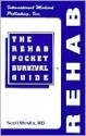 The Rehab Pocket Survival Guide - International Medical Publishing Inc