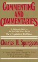 Commenting and Commentaries: A Reference Guide to the Best Bible Study Books - Charles H. Spurgeon