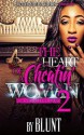 The Heart of A Cheatin' Woman 2 - Blunt