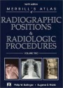 Merrill's Atlas Of Radiographic Positions & Radiologic Procedures - Philip W. Ballinger, Eugene D. Frank