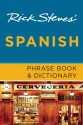 Rick Steves' Spanish Phrase Book & Dictionary - Rick Steves