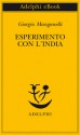 Esperimento con l'India - Giorgio Manganelli, Ebe Flamini