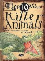 Top 10 Worst Killer Animals You Wouldn't Want to Meet! - Fiona MacDonald, David Antram, David Salariya