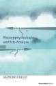 Massenpsychologie Und Ich-Analyse - Sigmund Freud