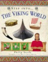 Step into the Viking World (Step Into Series) - Philip Steele, Leslie Webster