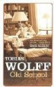 Old School - Tobias Wolff