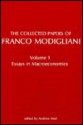 The Collected Papers of Franco Modigliani, Volume 1: Essays in Macroeconomics - Franco Modigliani