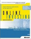 Online Investing: How to Find the Right Stocks at the Right Time - Jon D. Markman