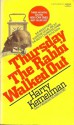 Thursday Rabbi Walked - Harry Kemelman