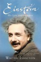 Einstein: His Life and Universe - Walter Isaacson