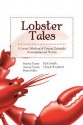 Lobster Tales: A Loose Collection of Essays, Excerpts, Screenplays and Stories - George Evans