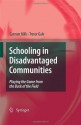 Schooling in Disadvantaged Communities: Playing the Game from the Back of the Field - Carmen Mills, Trevor Gale