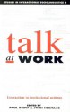 Talk at Work: Interaction in Institutional Settings - Paul Drew