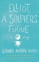 Elliot, a Soldier's Fugue - Quiara Alegría Hudes