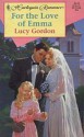 For the Love of Emma - Lucy Gordon