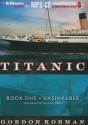 Unsinkable (Titanic: Book One) - Gordon Korman