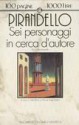 Sei personaggi in cerca d'autore - Luigi Pirandello, Italo Borzi, Maria Argenziano