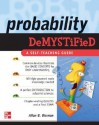 Probability Demystified - Allan G. Bluman