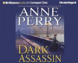 Dark Assassin (William Monk, #15) - Anne Perry