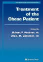 Treatment of the Obese Patient - Robert F. Kushner, Daniel H. Bessesen