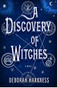 A Discovery of Witches - Deborah Harkness