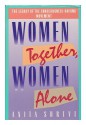 Women Together, Women Alone - Anita Shreve